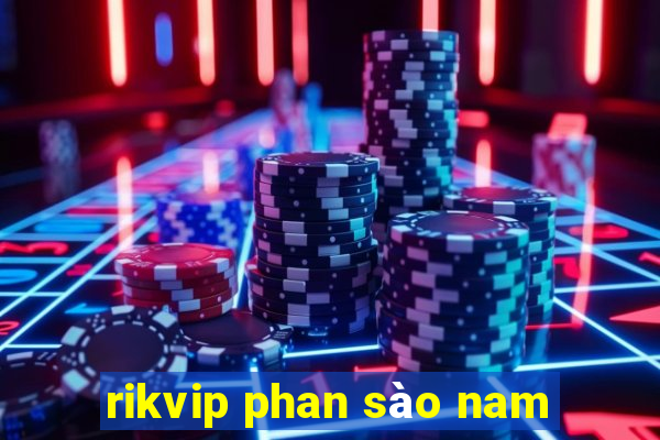 rikvip phan sào nam