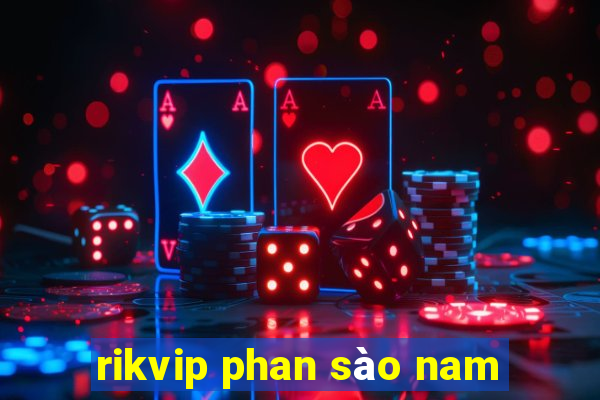 rikvip phan sào nam