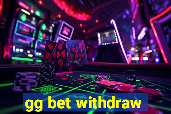 gg bet withdraw