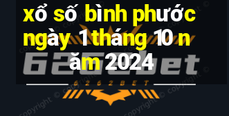 xổ số bình phước ngày 1 tháng 10 năm 2024