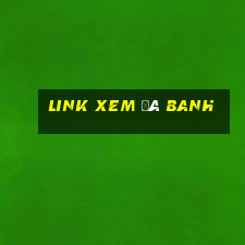 link xem đá banh