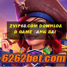 Zvip68.Com Download Game Đánh Bài