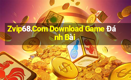 Zvip68.Com Download Game Đánh Bài