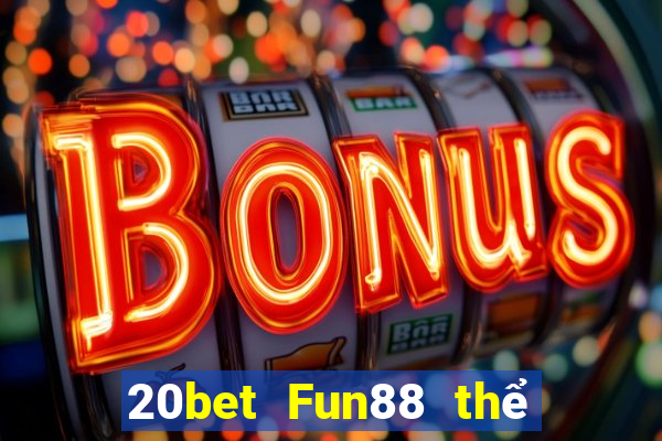 20bet Fun88 thể thao dự phòng Color Sky