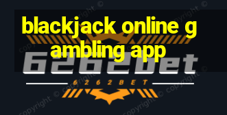 blackjack online gambling app