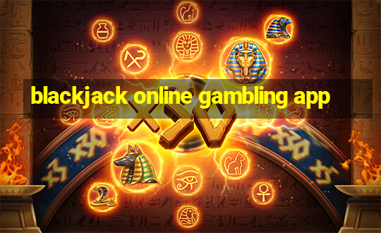 blackjack online gambling app