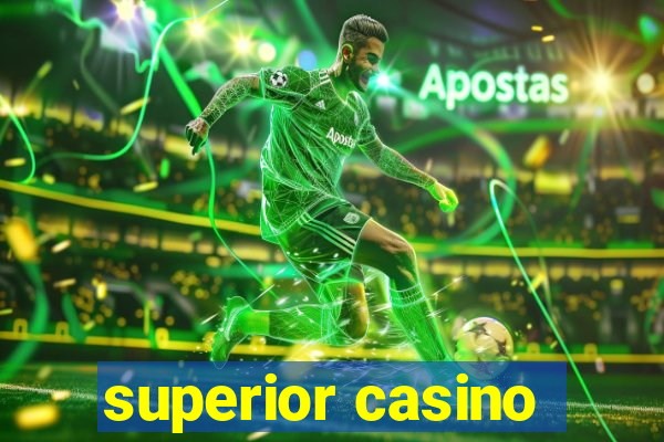 superior casino