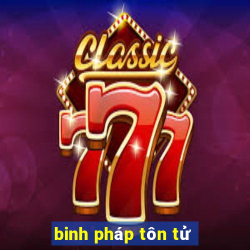 binh pháp tôn tử