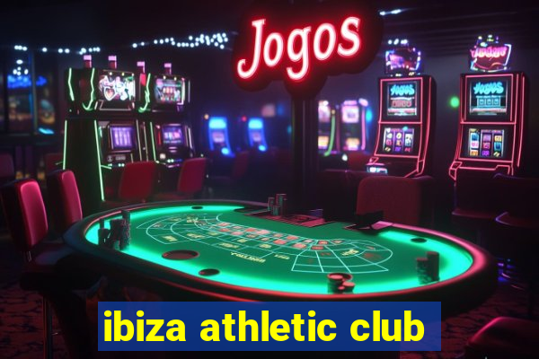 ibiza athletic club