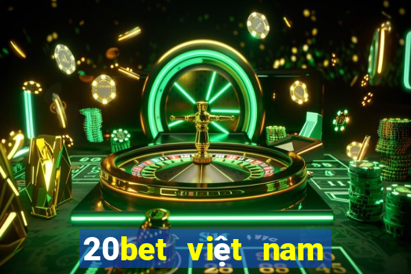 20bet việt nam cầu vồng appv20