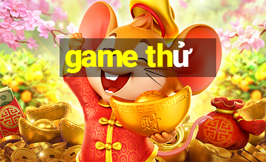 game thử