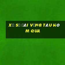 xổ số đài vũng tàu hôm qua