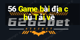 56 Game bài địa chủ Tải về