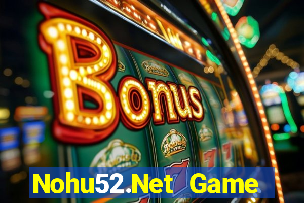 Nohu52.Net Game Bài Rồng Lửa