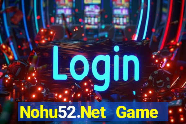 Nohu52.Net Game Bài Rồng Lửa