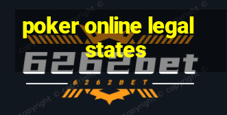 poker online legal states