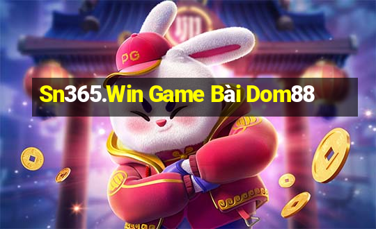 Sn365.Win Game Bài Dom88