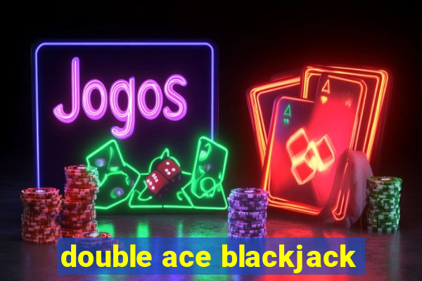 double ace blackjack