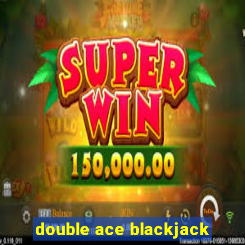 double ace blackjack