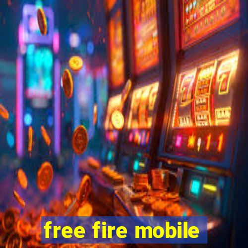 free fire mobile