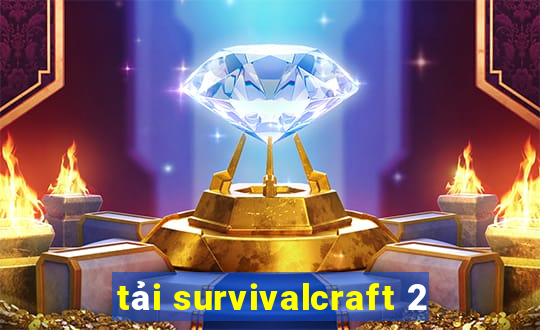 tải survivalcraft 2