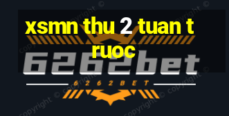 xsmn thu 2 tuan truoc