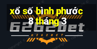 xổ số bình phước 8 tháng 3