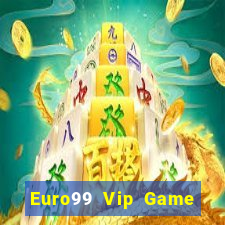 Euro99 Vip Game Bài Hay