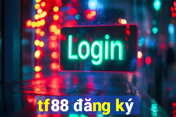 tf88 đăng ký