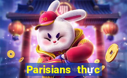 Parisians thực sự đặt cược