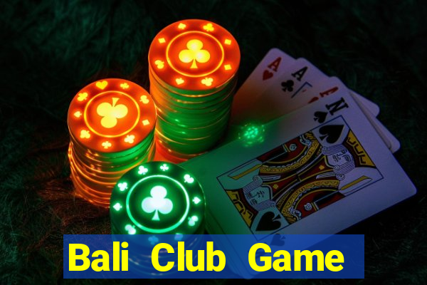 Bali Club Game Bài Royal