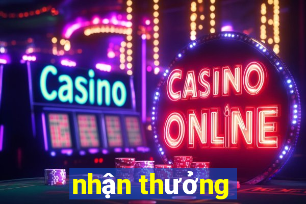 nhận thưởng