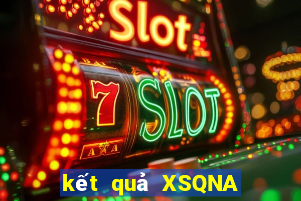 kết quả XSQNA ngày 13