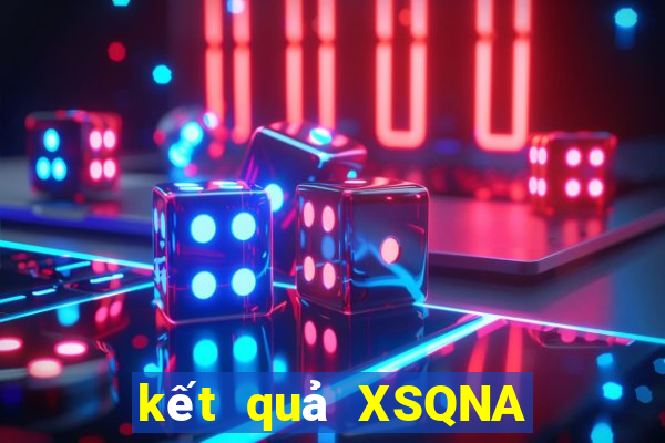 kết quả XSQNA ngày 13