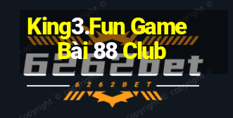 King3.Fun Game Bài 88 Club