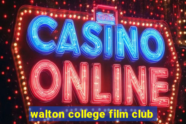 walton college film club