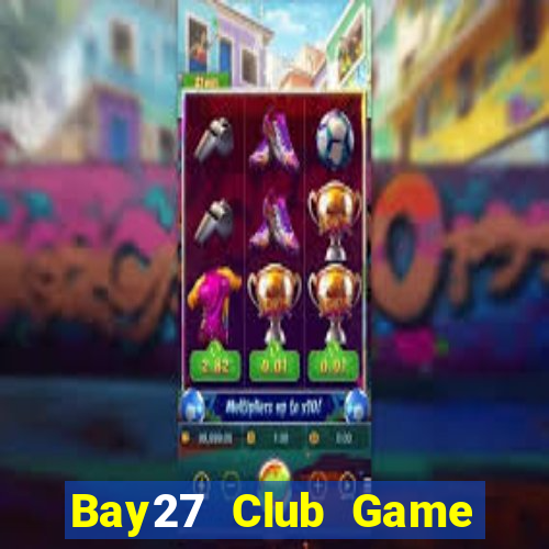 Bay27 Club Game Bài 3 Cây