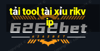 tải tool tài xỉu rikvip