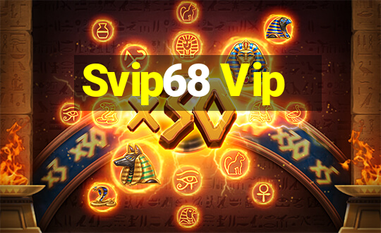 Svip68 Vip