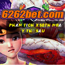 Phân tích XSBTH ngày thứ sáu