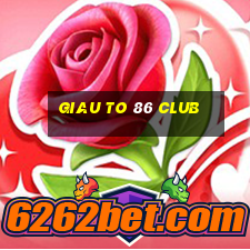 giau to 86 club