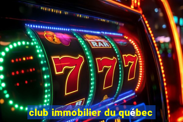 club immobilier du québec