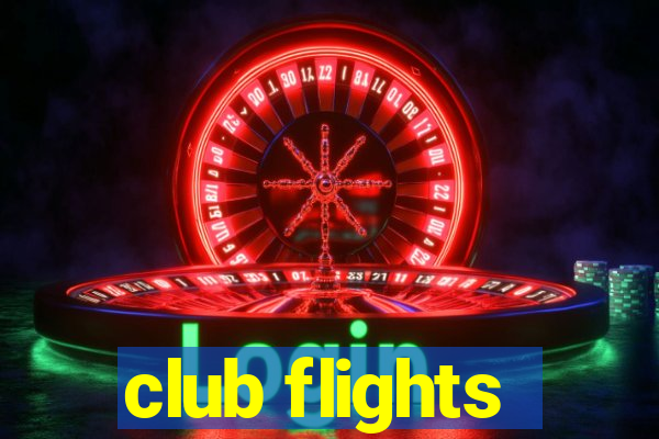 club flights