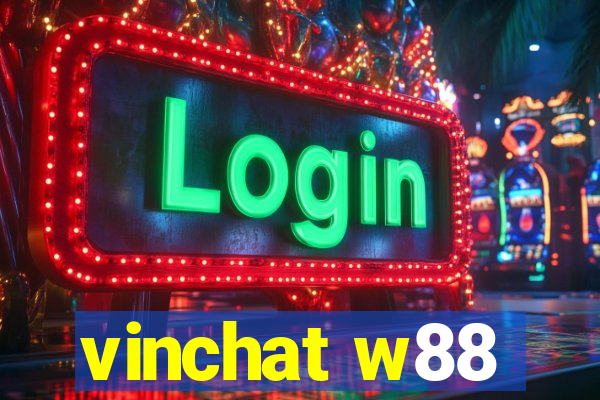 vinchat w88