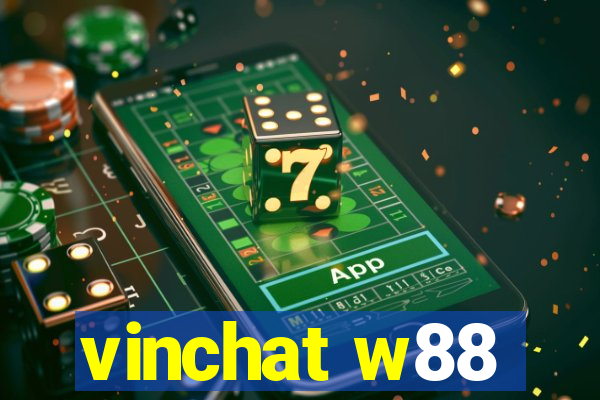 vinchat w88