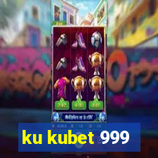 ku kubet 999