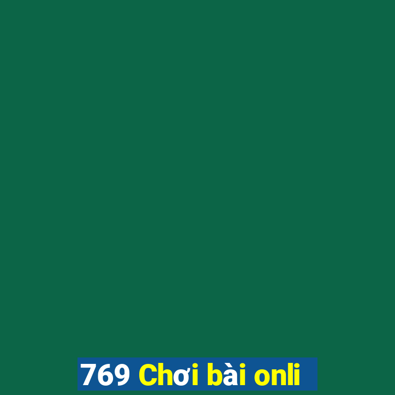 769 Chơi bài onli