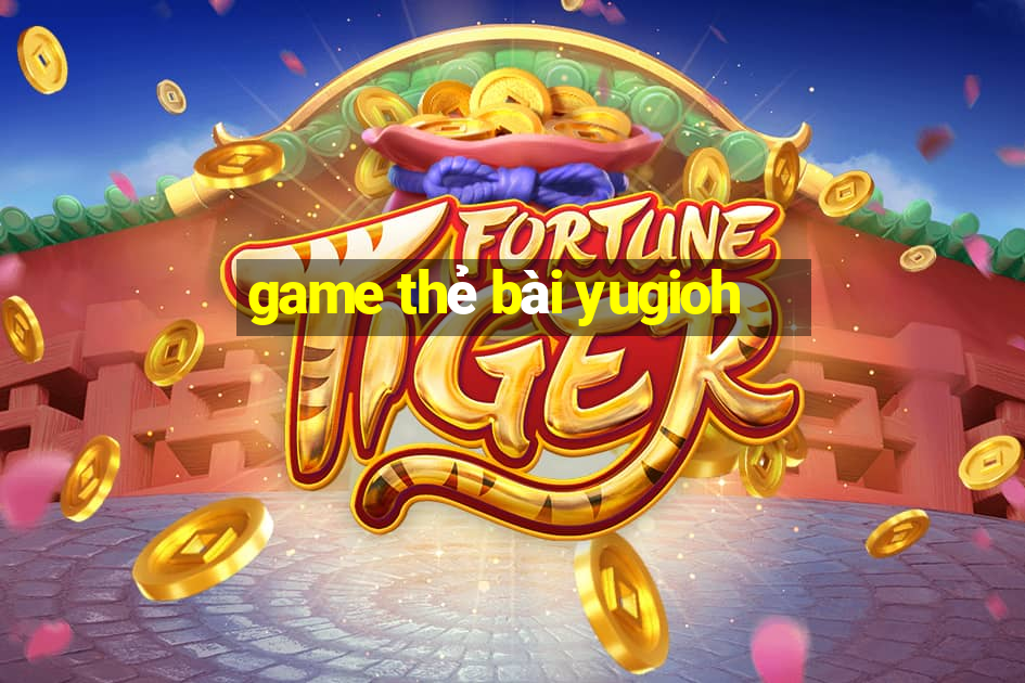 game thẻ bài yugioh