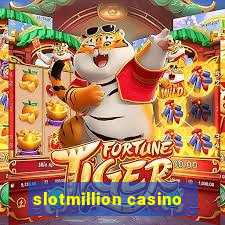 slotmillion casino