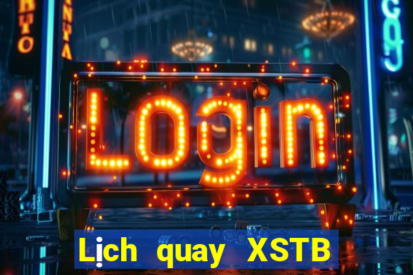 Lịch quay XSTB ngày thứ sáu